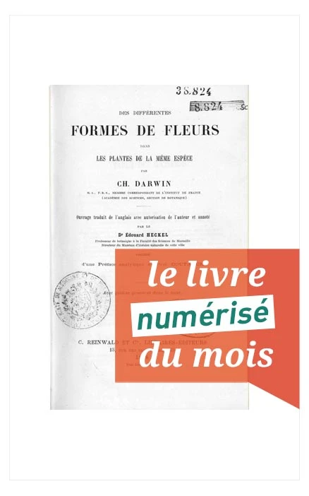 Accès au Livre numérisé du mois Des différentes formes de fleurs dans les plantes de la même espèce de Charles Darwin 